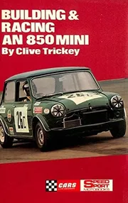 Cover of Building and Racing an 850 Mini